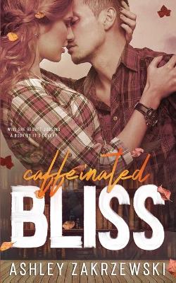 Book cover for Caffeinated Bliss