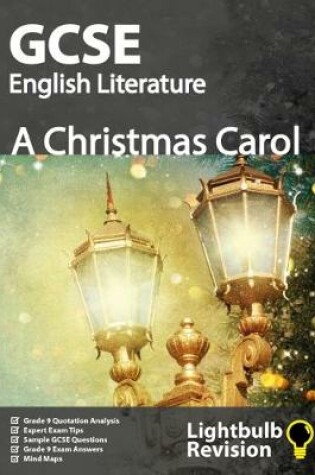 Cover of GCSE English - A Christmas Carol - Revision Guide