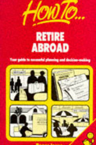 Cover of How to Retire Abroad