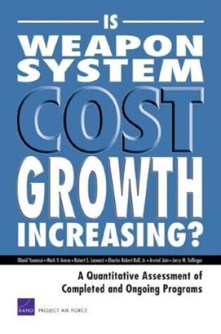 Cover of Is Weapon System Cost Growth Increasing?