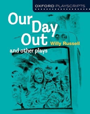 Book cover for Oxford Playscripts: Our Day Out and other plays