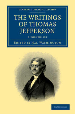 Cover of The Writings of Thomas Jefferson 9 Volume Set
