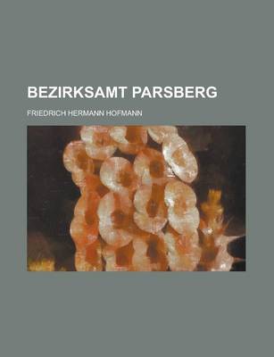 Book cover for Bezirksamt Parsberg