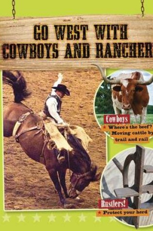Cover of Go West with Cowboys and Ranchers