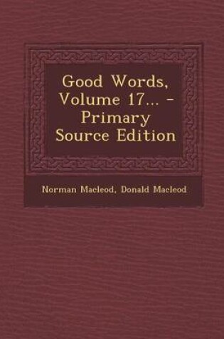 Cover of Good Words, Volume 17... - Primary Source Edition