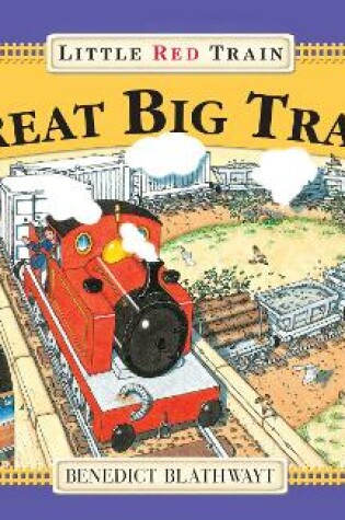 Cover of The Little Red Train: Great Big Train