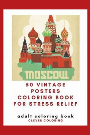 Cover of 50 Vintage Posters Coloring Book For Stress Relief