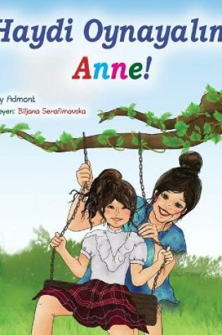 Cover of Let's play, Mom! (Turkish Book for Kids)