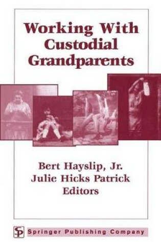 Cover of Working with Custodial Grandparents