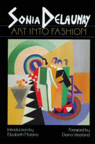 Cover of Sonia Delaunay: Art into Fashion