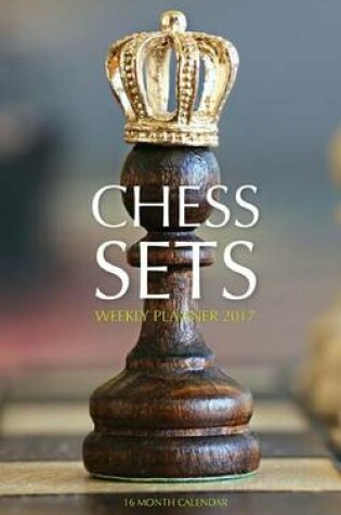 Cover of Chess Sets Weekly Planner 2017