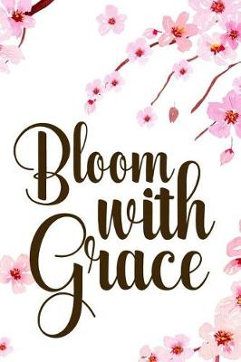 Book cover for Bloom With Grace