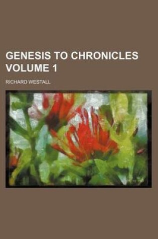 Cover of Genesis to Chronicles Volume 1