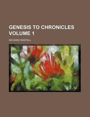 Book cover for Genesis to Chronicles Volume 1