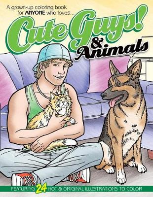 Book cover for Cute Guys! & Animals Coloring Book