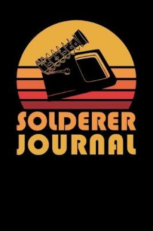 Cover of Solderer Journal