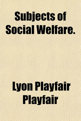 Book cover for Subjects of Social Welfare.