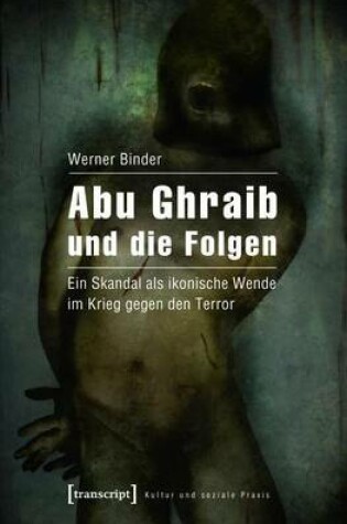 Cover of Abu Ghraib Und Die Folgen