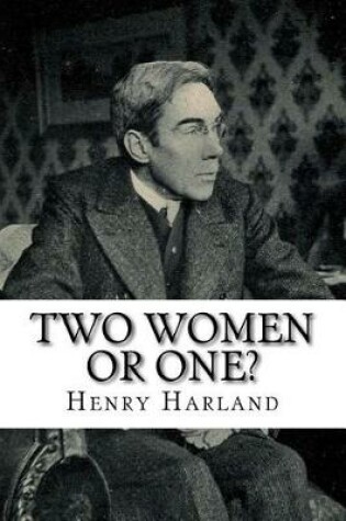 Cover of Two Women or One?