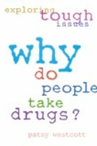 Cover of Why Do People Take Drugs?