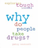 Book cover for Why Do People Take Drugs?