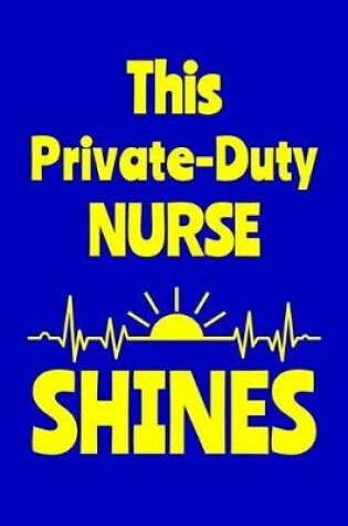 Cover of This Private-Duty Nurse Shines