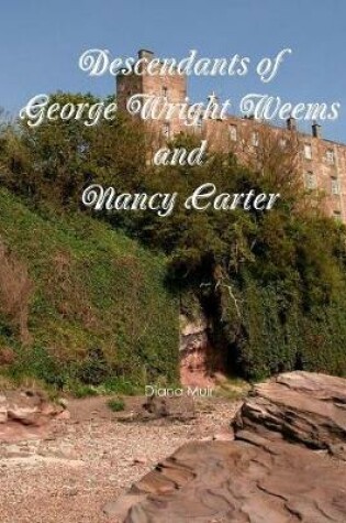 Cover of Descendants of George Wright Weems and Nancy Carter