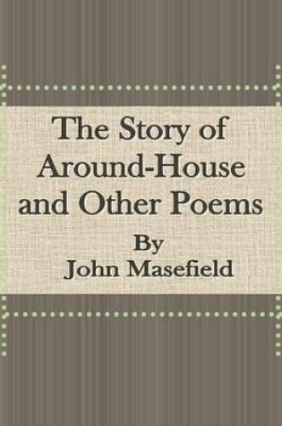 Cover of The Story of Around-House and Other Poems