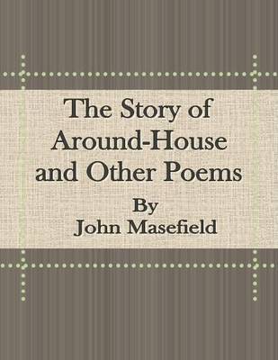 Book cover for The Story of Around-House and Other Poems