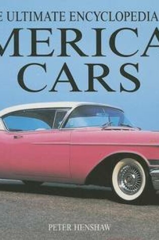 Cover of The Ultimate Encyclopedia of American Cars