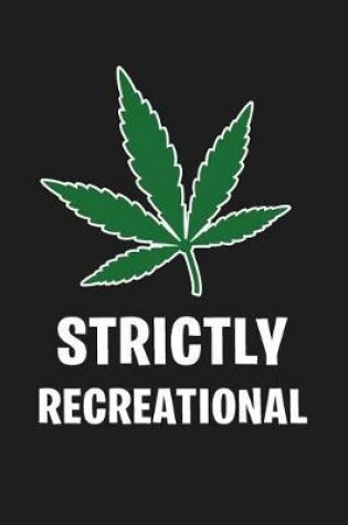 Cover of Strictly Recreational