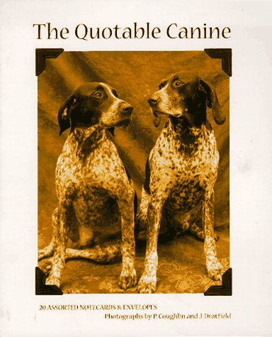 Book cover for Quotable Canine Deluxe Cards $3.95 Ea