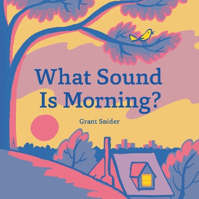 Book cover for What Sound Is Morning?
