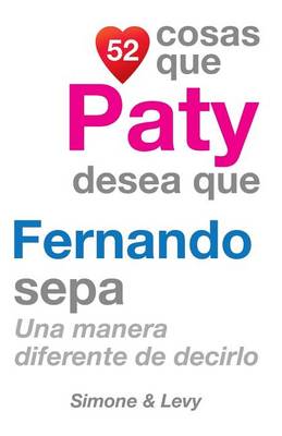 Book cover for 52 Cosas Que Paty Desea Que Fernando Sepa
