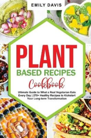 Cover of Plant Based Recipes Cookbook