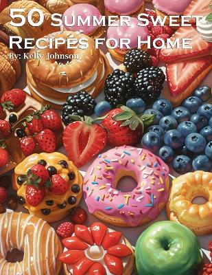 Book cover for 50 Summer Sweets Recipes for Home