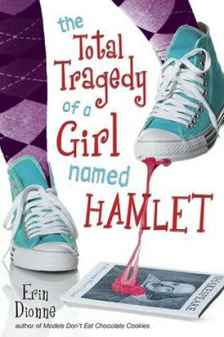 Cover of The Total Tragedy of a Girl Named Hamlet