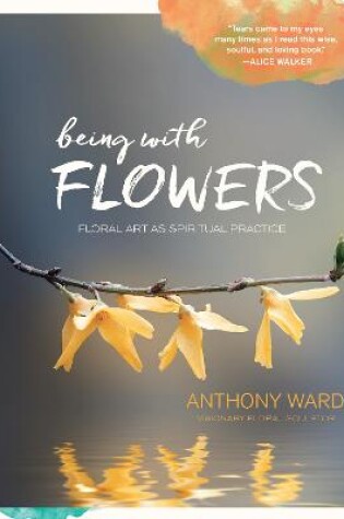 Cover of Being with Flowers