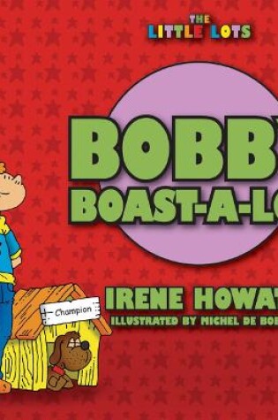 Cover of Bobby Boast a Lot