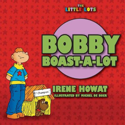 Cover of Bobby Boast a Lot