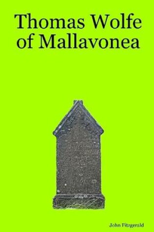 Cover of Thomas Wolfe of Mallavonea