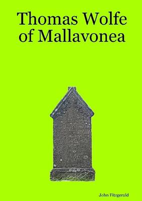 Book cover for Thomas Wolfe of Mallavonea