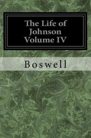 Cover of The Life of Johnson Volume IV