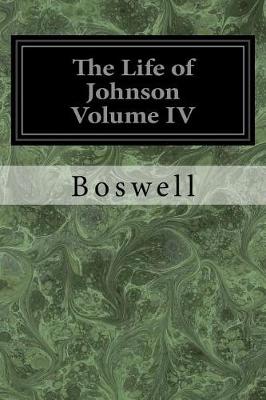 Book cover for The Life of Johnson Volume IV