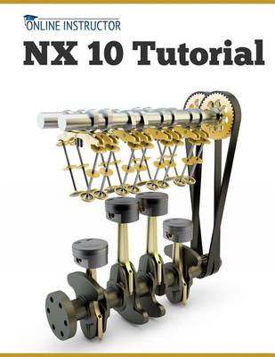 Book cover for NX 10 Tutorial