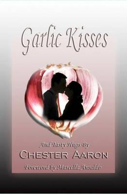 Book cover for Garlic Kisses and Tasty Hugs