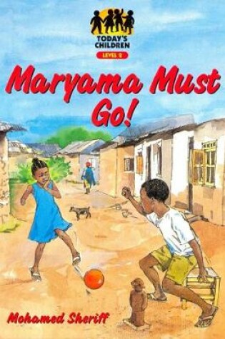 Cover of Todays Child; Maryama Must Go