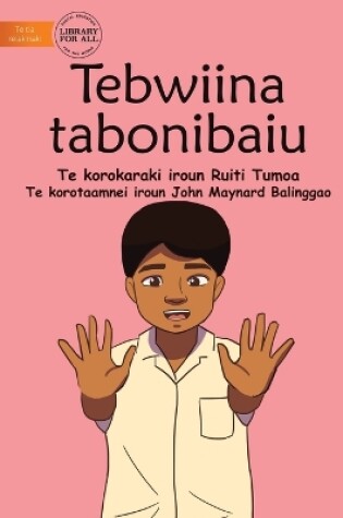 Cover of Ten Little Fingers - Tebwiina Tabonibaiu (Te Kiribati)