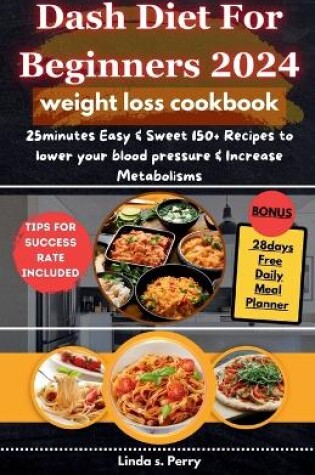 Cover of Dash Diet for Beginners 2024
