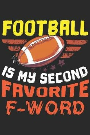 Cover of Football Is My Second Favorite F Word